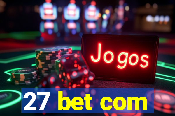 27 bet com